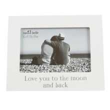 Load image into Gallery viewer, Love You To The Moon and Back Photo Frame White