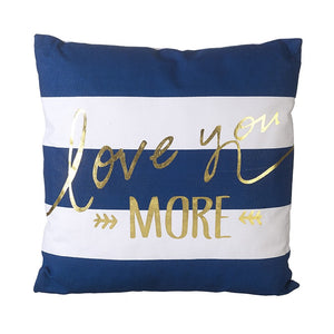 Love You More Cushion